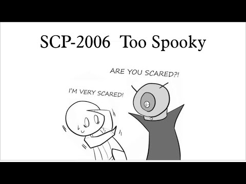 Oversimplified SCP Chapter 32 - SCP-2006: Too Spooky