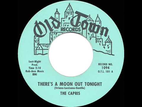 1961 HITS ARCHIVE: There’s A Moon Out Tonight - Capris