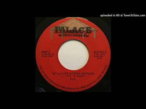Rare Modern Soul Funk 45 Els - My Loves Gonna Getcha