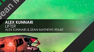 Alex Kunnari - Lifter (Alex Kunnari & Sean Mathews Remix)