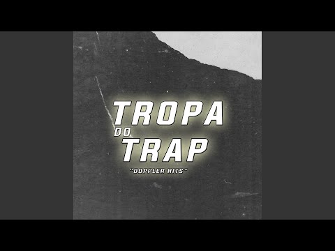 Tropa do Trap