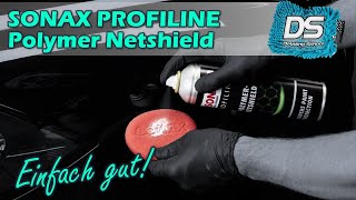 EINFACH GUT! Sonax Polymer Netshield - warum diese Versiegelung immer wieder empfohlen wird