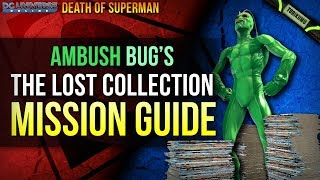 DCUO: Ambush Bug's "The Lost Collection" Mission Guide | Death of Superman