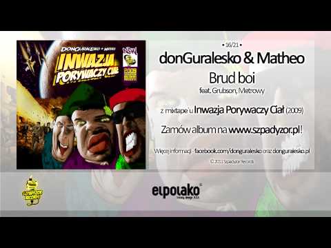 16. donGuralesko & Matheo - Brud boi feat. Grubson, Metrowy