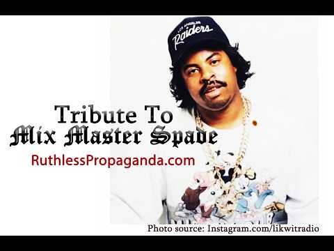 Mix Master Spade tribute + #ripmixmasterspade