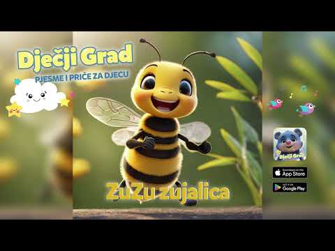 ZUZU ZUJALICA 🐝 dječja pjesmica o PČELICI 🍯❤️Dječje pjesme @Djecji_Grad