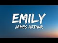 James Arthur Emily Lyrics