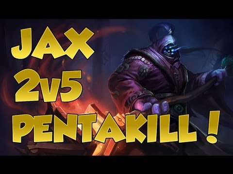 [League of Legends] JAX PENTAKILL