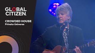 Crowded House Performs &#39;Private Universe&#39; | Global Citizen Nights