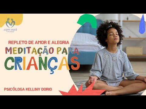 Repleto de Amor e Alegria - Meditação para crianças