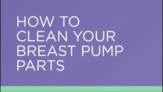 How to clean your Lansinoh Electric or Manual Breast Pump Parts