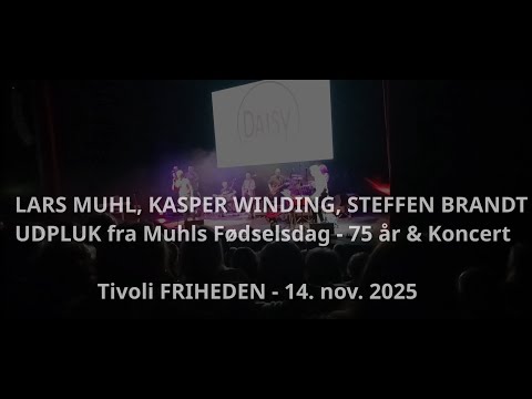 Lars Muhl, Kasper Winding, Steffen Brandt - LIVE 14. nov 2025