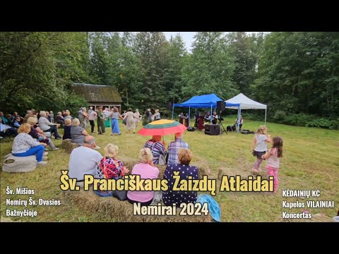 Šv. Pranciškaus Žaizdų Atlaidai. Kėdainių KC Kapelos VILAINIAI Koncertas. Nemirai  2024