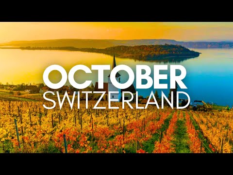 Best Places To Visit In October In Switzerland