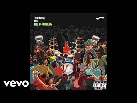 Chris Dave And The Drumhedz - Dat Feelin' (Audio) ft. SiR online metal music video by CHRIS DAVE AND THE DRUMHEDZ