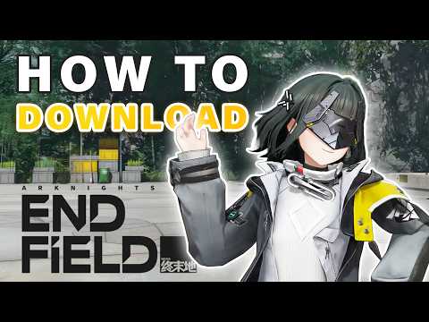How to Download and Install Arknights Endfield ► Arknights Endfield
