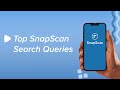 Your Most Searched SnapScan Questions