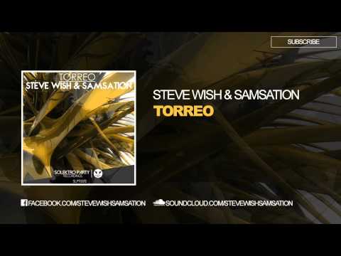 STEVE WISH & SAMSATION - TORREO (Original mix)