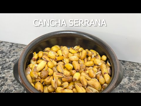 CANCHA SERRANA RECIPE😋 | PERUVIAN CORN 🌽 | PERUVIAN SNACK 🇵🇪