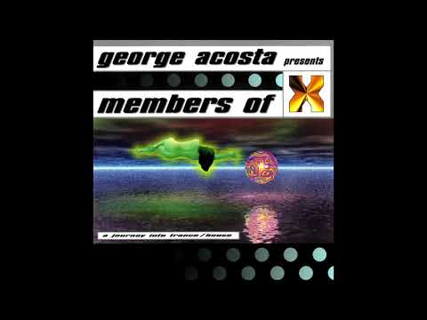 George Acosta - Members of X (FULL MIX)