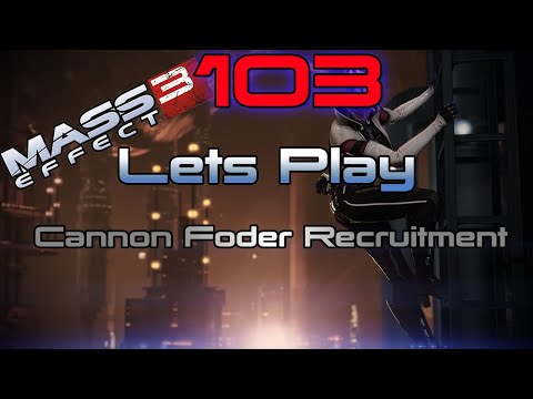 Mass Effect Legendary Edition - Cannon Foder Recruitment  103
