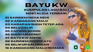 Download lagu BAYU KW - KUMPULAN LAGU BALI LAWAS TERBAIK BAYU KW - BALI MUSIK UPDATE mp3 Download lagu BAYU KW - KUMPULAN LAGU BALI LAWAS TERBAIK BAYU KW - BALI MUSIK UPDATE mp3