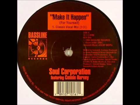 Soul Corporation - Make It Happen (For Yourself) (Classic Vocal Mix)