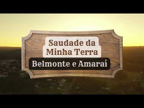 SAUDADE DA MINHA TERRA - Belmonte e Amaraí