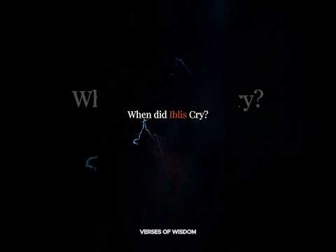 When did Iblis Cry ? ✨ #shorts #islamiccontent #iblis #satan #islam #nasheed #islamicaesthetics