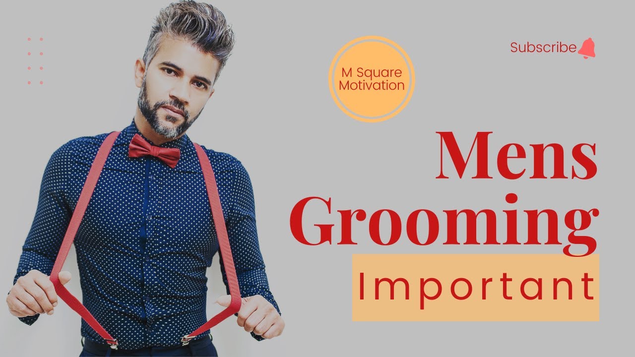 All About Mens Grooming | Best Corporate Training