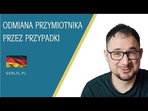 Odmiana przymiotnika przez przypadki - język niemiecki - gerlic.pl