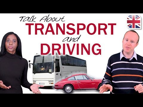 How to Talk About Transport and Driving in English - Spoken English Lesson