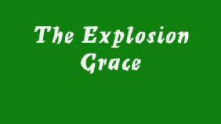 The Explosion - Grace