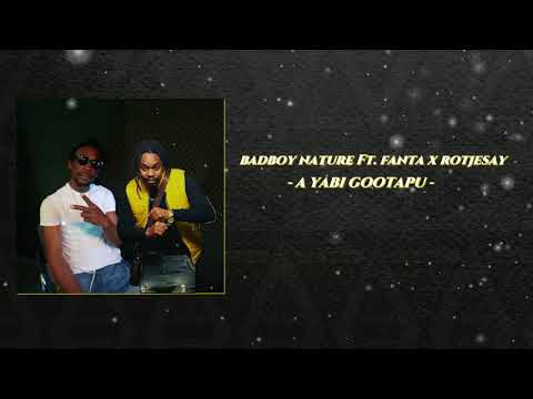 FANTA Ft. A YABI GOOTAPU x BADBOY NATURE X ROTJESAY