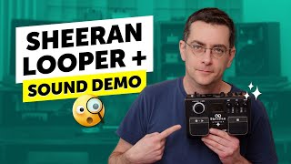 Video thumbnail for Sheeran Looper + Sound Demo by Guitar Bonedo