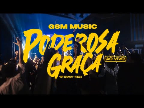 Poderosa Graça - GSM Music