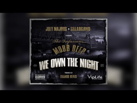 Joey Majors x GREA8GAWD x Mobb Deep x Lady Jerz - We Own The Night (New Official Audio) #WolfSZN