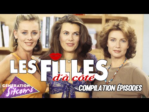 Les filles d'à côté - COMPILATION D'EPISODES - 210 MINUTES