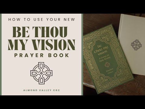 How to Use the 'Be Thou My Vision' Prayer Book