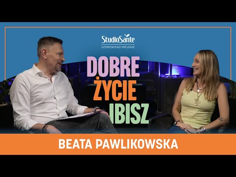 Dobre Życie by Ibisz - Beata Pawlikowska