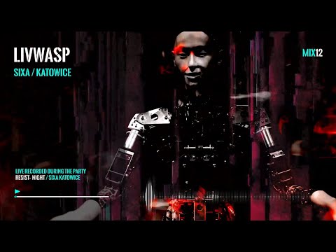 RESIST NIGHT meet SiXa MIX12 [ Livwasp / SiXa ]