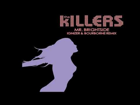 The Killers   MR BrightSide (Ignizer & Bourborne Remix)