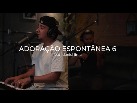 Felipe Rodrigues  - Adoração Espontânea 6 | Feat Daniel Lima (Violino)