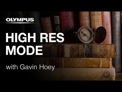 Olympus OM-D E-M1 Mark II - High Res Mode with Gavin Hoey