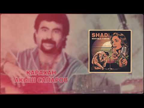 Shad Ovez-Bagyşla Ýarym