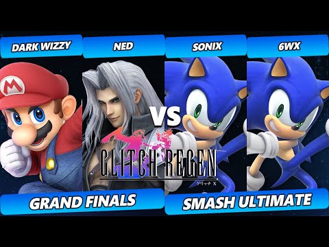 Glitch Regen GRAND FINALS - Dark Wizzy & Ned Vs. 6WX & Sonix - Smash Ultimate Tournament