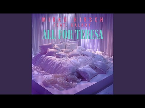 All for Teresa (feat. Galaxy)