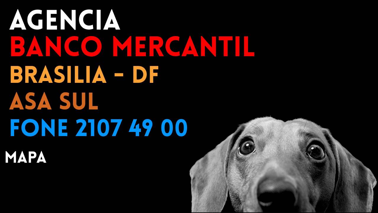 ? Agência BANCO MERCANTIL em BRASILIA/DF ASA SUL - Contato e endereço