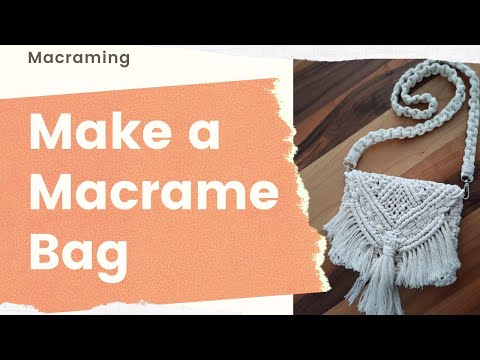 How to Make a Macrame Bag – Knots + Supplies + DIY Patterns | Macrame for  Beginners