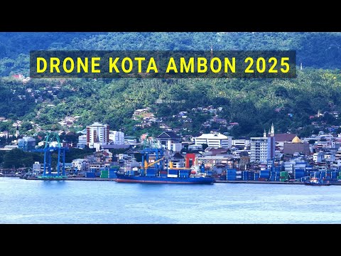 Video Drone Kota Ambon Maluku Terbaru 2025